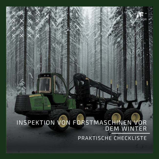 Inspektion von Forstmaschinen vor dem Winter – eine praktische Checkliste | Forestagri