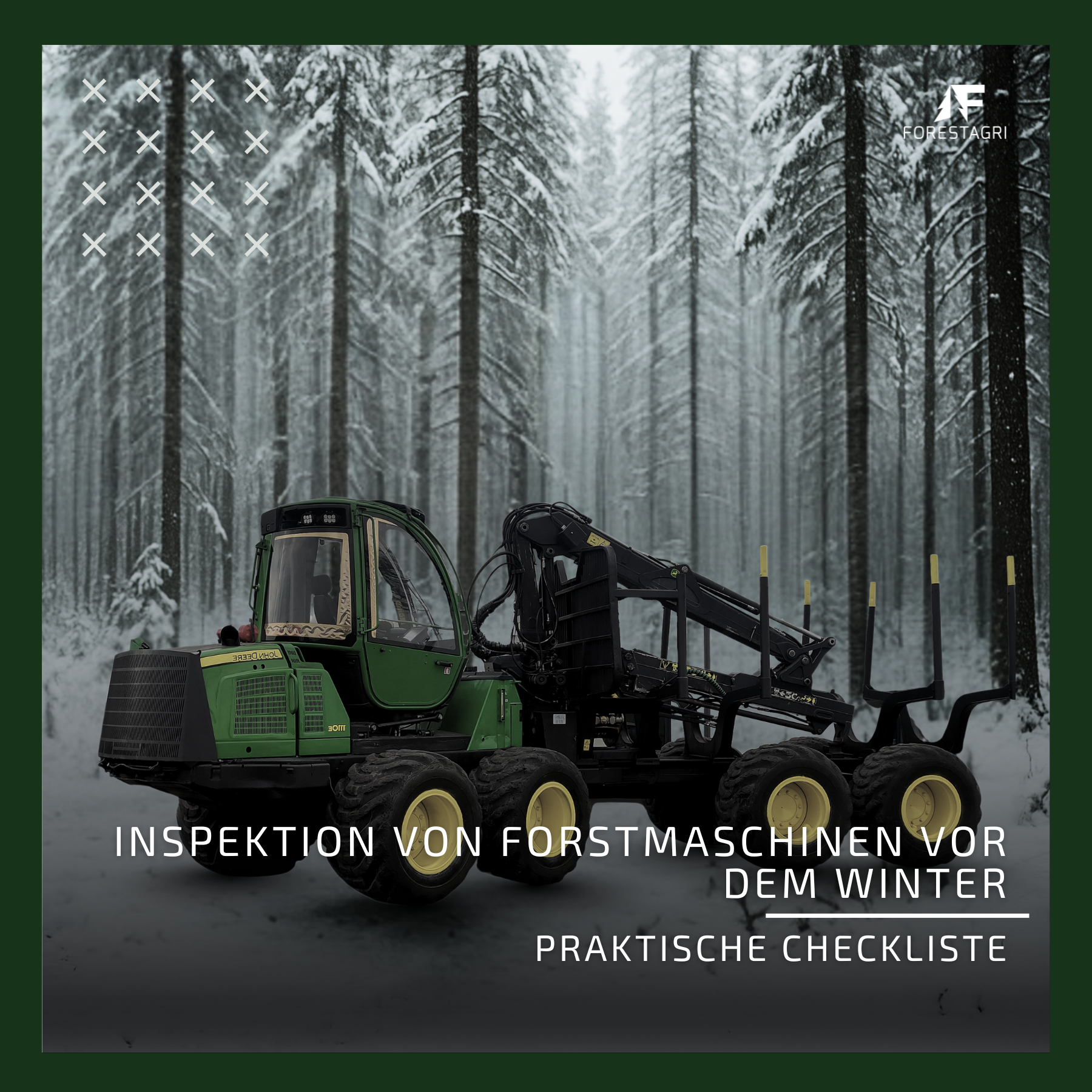 Inspektion von Forstmaschinen vor dem Winter – eine praktische Checkliste | Forestagri